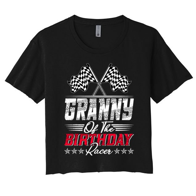 Race Car Granny Of The Birthday Racer Racing Family Women's Crop Top Tee
