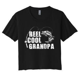 Reel Cool Grandpa Fishing Gift For Dad Or Grandpa Women's Crop Top Tee