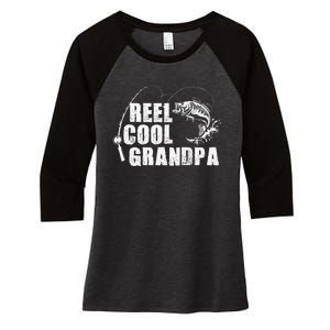 Reel Cool Grandpa Fishing Gift For Dad Or Grandpa Women's Tri-Blend 3/4-Sleeve Raglan Shirt