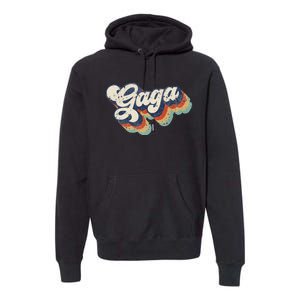 Retro Cute Gaga For Grandma Best Gaga Ever Mother's Day Premium Hoodie