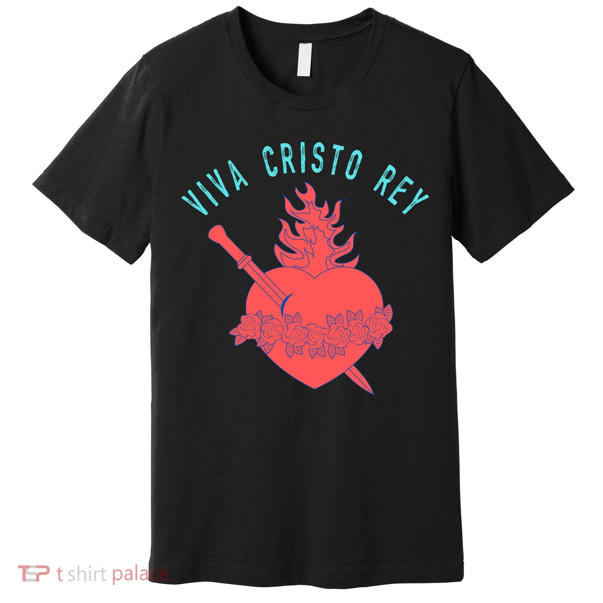 Roman Catholic Gift Viva Cristo Rey Premium T-Shirt
