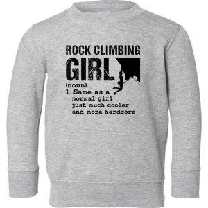 Rock Climbing Girl Definition Mountain Climber Bouldering Toddler Sweatshirt