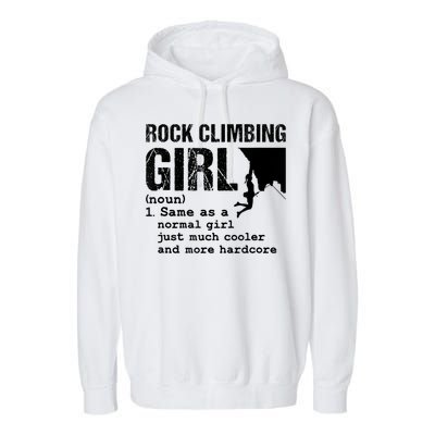 Rock Climbing Girl Definition Mountain Climber Bouldering Garment-Dyed Fleece Hoodie