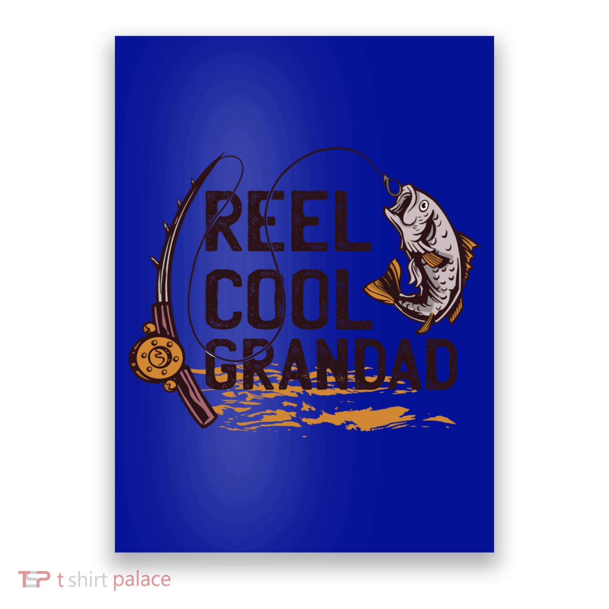 Reel Cool Grandpa Fishing Grandad Father's Day Gift Poster