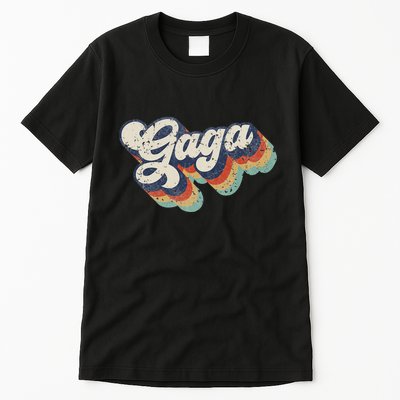 Retro Cute Gaga For Grandma Best Gaga Ever MotherS Day Tall T-Shirt