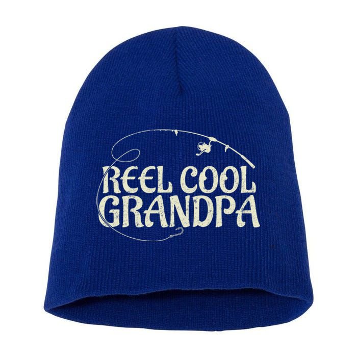 Reel Cool Grandpa Dad Grandpa Funny Fishing Gift Short Acrylic Beanie