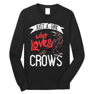 Raven Crow Gift Birding Bird Watching Just A Girl Who Loves Crows Long Sleeve Shirt