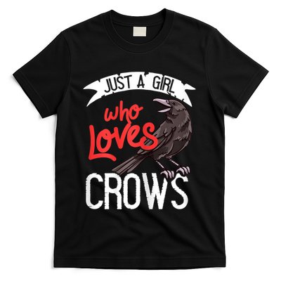 Raven Crow Gift Birding Bird Watching Just A Girl Who Loves Crows T-Shirt