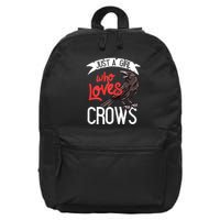 Raven Crow Gift Birding Bird Watching Just A Girl Who Loves Crows 16 in Basic Backpack
