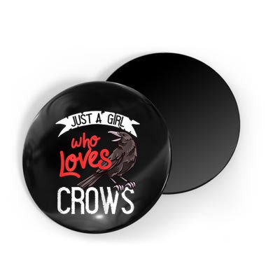 Raven Crow Gift Birding Bird Watching Just A Girl Who Loves Crows Magnet