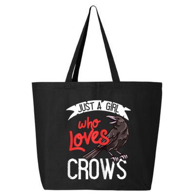 Raven Crow Gift Birding Bird Watching Just A Girl Who Loves Crows 25L Jumbo Tote