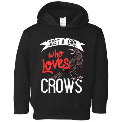 Raven Crow Gift Birding Bird Watching Just A Girl Who Loves Crows Toddler Hoodie