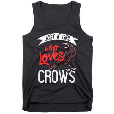Raven Crow Gift Birding Bird Watching Just A Girl Who Loves Crows Tank Top