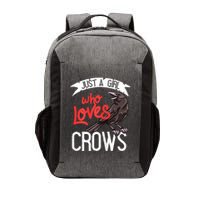 Raven Crow Gift Birding Bird Watching Just A Girl Who Loves Crows Vector Backpack