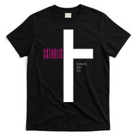 Roman Catholic Gift Since AD 33 T-Shirt