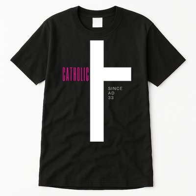 Roman Catholic Gift Since AD 33 Tall T-Shirt