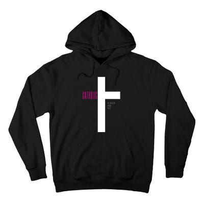 Roman Catholic Gift Since AD 33 Tall Hoodie