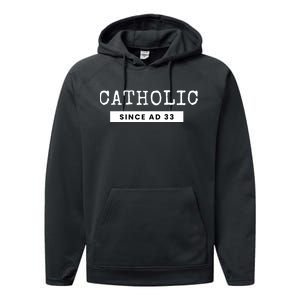 Roman Catholic Gift Since AD 33 Performance Fleece Hoodie