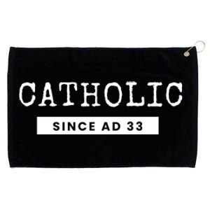 Roman Catholic Gift Since AD 33 Grommeted Golf Towel