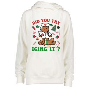 Retro Christmas Gingerbread Nurse Squad Did You Try Icing It Gift Womens Funnel Neck Pullover Hood