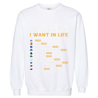 Rock Collector Geologist Joke For Geode Hunter Rockhounding Garment-Dyed Sweatshirt