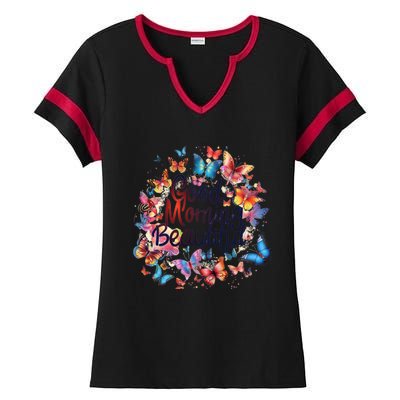 Rainbow Colored Good Morning Beautiful Monarch Butterflies Gift Ladies Halftime Notch Neck Tee