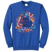 Rainbow Colored Good Morning Beautiful Monarch Butterflies Gift Sweatshirt