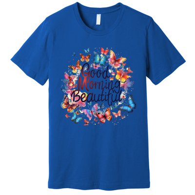 Rainbow Colored Good Morning Beautiful Monarch Butterflies Gift Premium T-Shirt