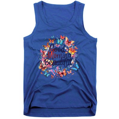 Rainbow Colored Good Morning Beautiful Monarch Butterflies Gift Tank Top