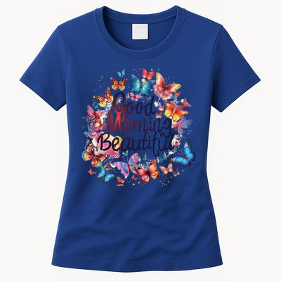 Rainbow Colored Good Morning Beautiful Monarch Butterflies Gift Women's T-Shirt