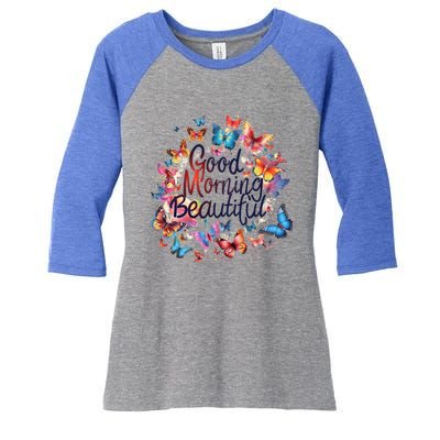 Rainbow Colored Good Morning Beautiful Monarch Butterflies Gift Women's Tri-Blend 3/4-Sleeve Raglan Shirt