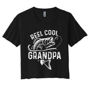 Reel Cool Grandpa Fisherman Father's Day Funny Fishing Women's Crop Top Tee