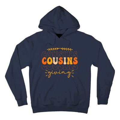 Retro Cousins Giving  Thanksgiving Cousins Matching  Tall Hoodie