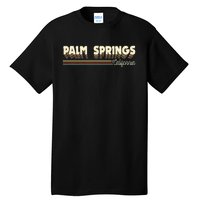 Retro California Gifts Souvenirs Vintage Palm Springs Ca Tall T-Shirt