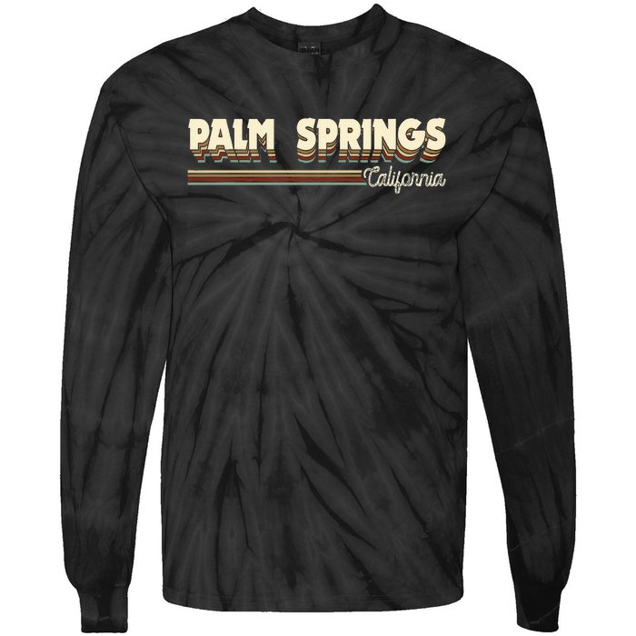 Retro California Gifts Souvenirs Vintage Palm Springs Ca Tie-Dye Long Sleeve Shirt