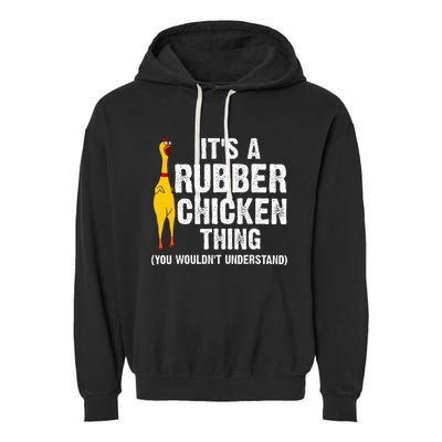 Rubber Chicken Gift Rubber Chicken Costume Garment-Dyed Fleece Hoodie