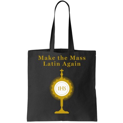 Roman Catholic Gift Make The Mass Latin Again Tote Bag