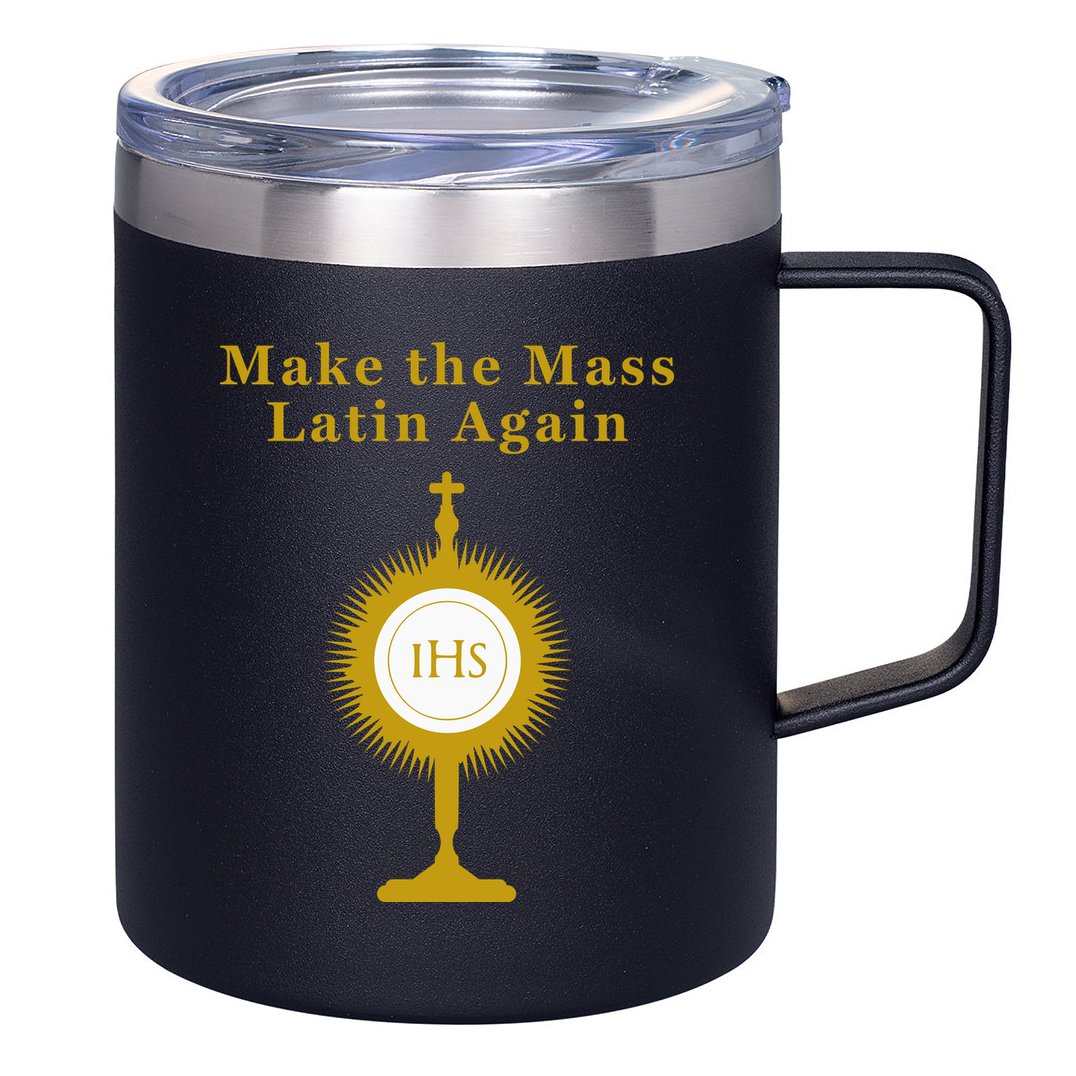 Roman Catholic Gift Make The Mass Latin Again 12oz Stainless Steel Coffee Mug
