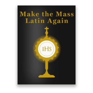 Roman Catholic Gift Make The Mass Latin Again Poster