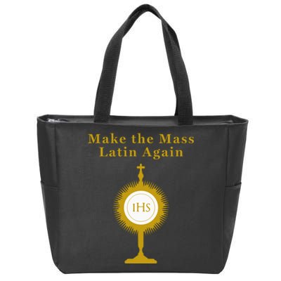 Roman Catholic Gift Make The Mass Latin Again Zip Tote Bag