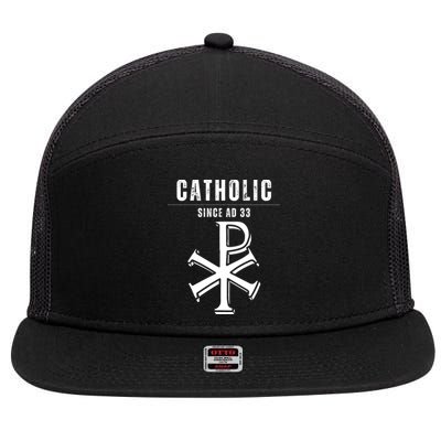 Roman Catholic Gift Since AD 33 7 Panel Mesh Trucker Snapback Hat