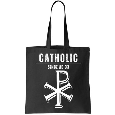 Roman Catholic Gift Since AD 33 Bag
