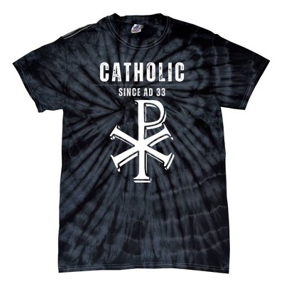 Roman Catholic Gift Since AD 33 Tie-Dye T-Shirt