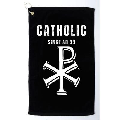 Roman Catholic Gift Since AD 33 Golf Towel