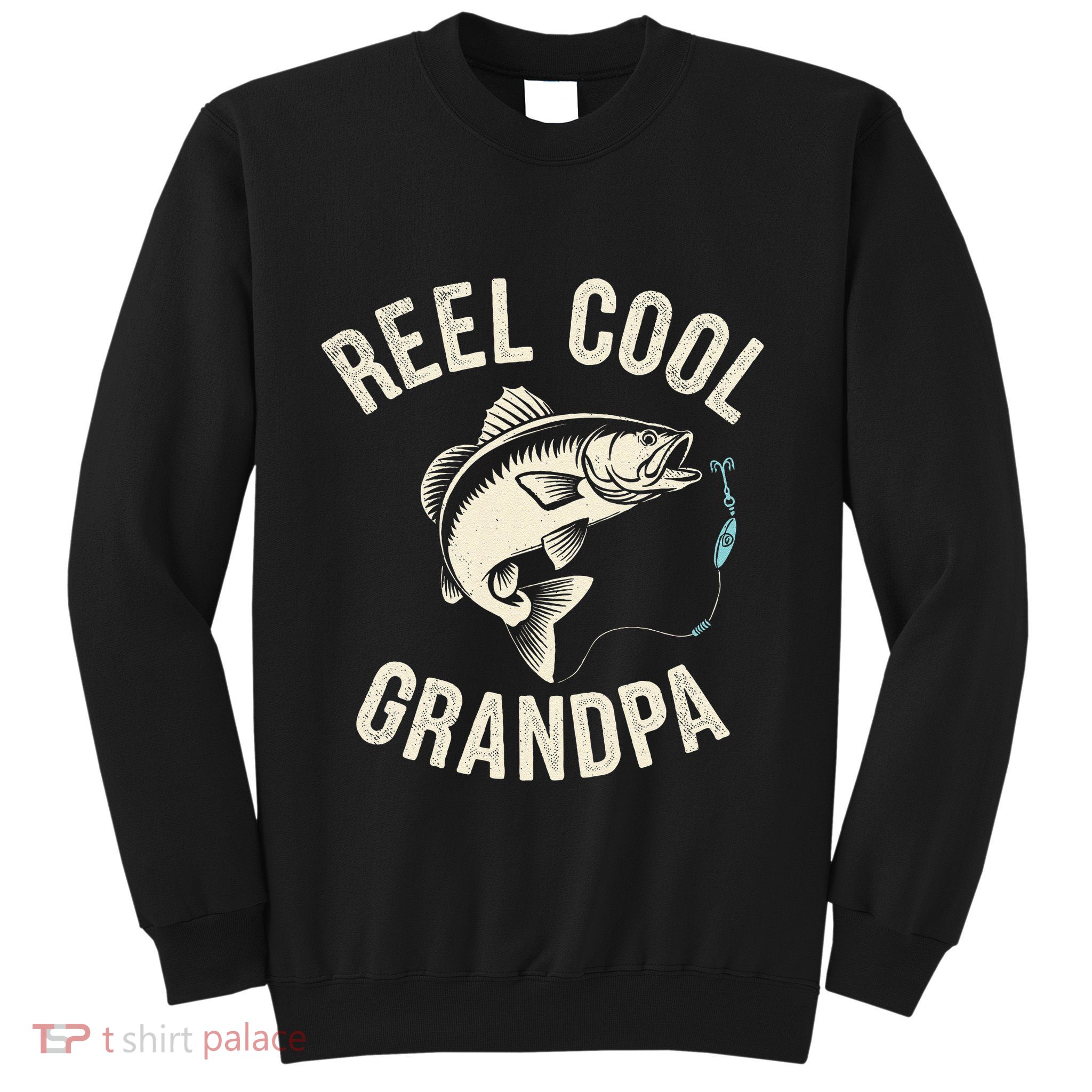 Reel Cool Grandpa Fisherman Grandad Bass Fishing Dad Angler .Png Sweatshirt