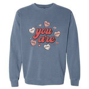 Retro Candy Heart Teacher Day You Are Enough Garment-Dyed Sweatshirt