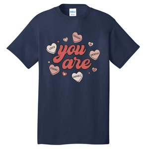 Retro Candy Heart Teacher Day You Are Enough Tall T-Shirt