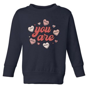 Retro Candy Heart Teacher Day You Are Enough Toddler Sweatshirt