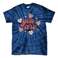 Retro Candy Heart Teacher Day You Are Enough Tie-Dye T-Shirt