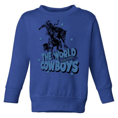 Retro Cow Horsing World Needs More Cow Western Country Funny Gift Toddler Sweatshirt